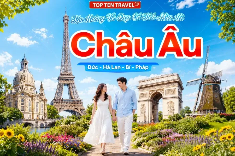 Tour Châu Âu: Đức - Hà Lan - Bỉ - Pháp - Thuỵ Sỹ 14N13D